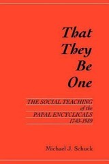 That They Be One: The Social Teaching o- 0878404899, paperback, Michael J Schuck