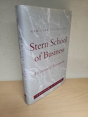 NYU’s Stern School of Business A Centennial Retrospective by Abraham L. Gitlow