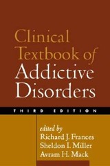 Clinical Textbook of Addictive Disorders, Third Edition – Hardcover – GOOD
