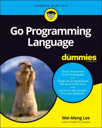 Go Programming Language for Dummies, Paperback by Lee, Wei-meng, Brand New, F…