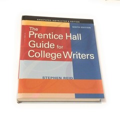 The Prentice Hall Guide for College Writing Ninth Edition (Annotated Instruc…