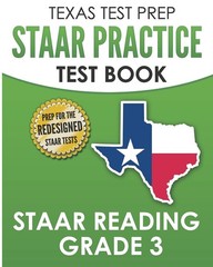 TEXAS TEST PREP STAAR Practice Test Book STAAR Reading Grade 3: Complete Pre…