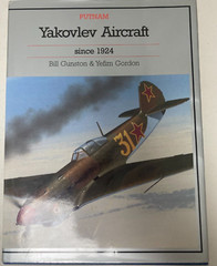 Yakovlev Aircraft Since 1924 by Bill Gunston (1997, Hardcover)