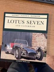 Lotus Seven (Osprey Classic Marques) By Andrew Morland