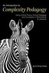 Introduction to Complexity Pedagogy : Using Critical Theory, Critical…