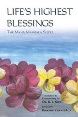 Life’s Highest Blessings: The Maha Mangala Sutta by R.L. Soni Paperback Book