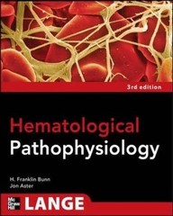 PATHOPHYSIOLOGY OF BLOOD DISORDERS (LANGE MEDICAL BOOKS) By Howard Franklin Bunn