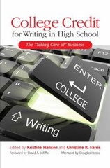 College Credit for Writing in High School : The Taking Care of Bu