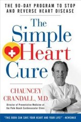 The Simple Heart Cure: The 90-Day Program to Stop and Reverse Heart – GOOD