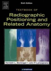 Textbook of Radiographic Positioning and Related Anatomy, 6e – Hardcover – GOOD