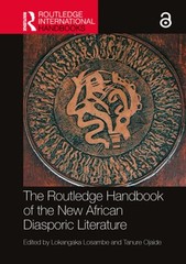 The Routledge Handbook of the New African Diasporic Literature by Losambe: Used