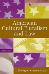 American Cultural Pluralism and Law by Norgren, Jill; Nanda, Serena