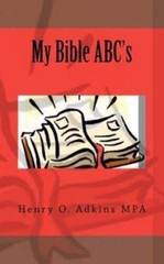 My Bible ABC’s by Adkins Mpa, Henry O., Brand New, Free shipping in the US