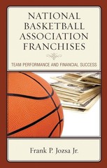 National Basketball Association Franchises: Team Performance and Financial Succe