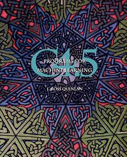 C4.5: Programs for Machine – Paperback, by Quinlan J. Ross – Very Good z