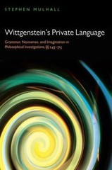 Wittgensteins Private Language P by Mulhall, Stephen