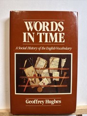 The Language Library: Words in Time by Geoffrey Hughes (1988, Hardcover)