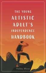 The Young Autistic Adults Independence Handbook – Paperback – GOOD