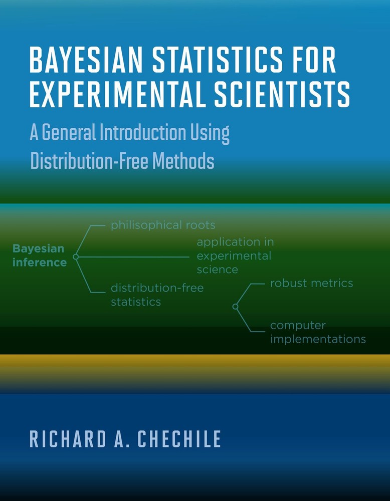 Bayesian Statistics for Experimental Scientists: A General Introduction Using Di