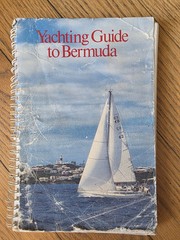 Yachting Guide to Bermuda Jane & Edward Harris Spiral Bound Book 144 pages