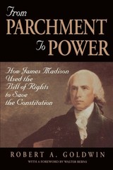 From Parchment to Power: How James Madison Used the Bill of Rights to Save t…
