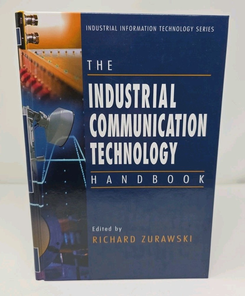 Industrial Information Technology Handbook Industrial Communication Technology