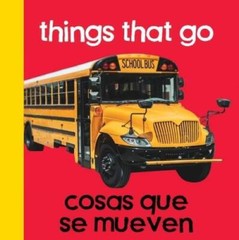 Baby Beginnings: Things That Go Para ir y venir (English and Span – VERY GOOD