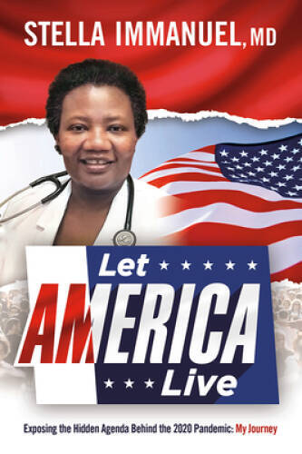 Let America Live: Exposing the Hidden Agenda Behind the 2020 Pandemi – VERY GOOD
