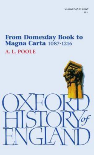 From Domesday Book to Magna Carta 1087-1216 by Poole, Austin Lane; Poole, A. L.