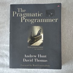 Pragmatic Programmer : From Journeyman to Master by David Thomas and Andrew Hunt