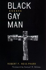Robert F. Reid-Pharr Black Gay Man (Paperback) Sexual Cultures