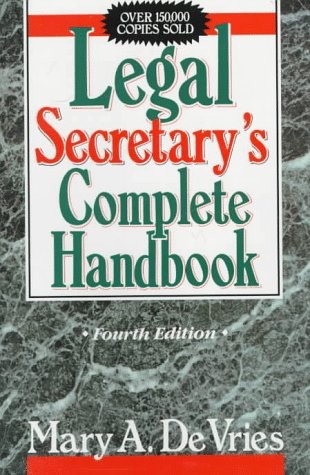 Legal Secretary’s Complete Handbook, Fourth Edition