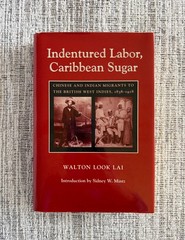 Indentured Labor, Caribbean Sugar Walton Look Lai Johns Hopkins University Press
