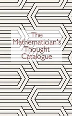 The Mathematician’s Thought Catalogue by Thought Catalogue (English) Paperback B