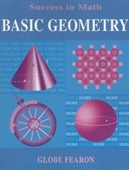 GF SUCCESS IN MATH: BASIC GEOMETRY SE 96 – Paperback By GLOBE – GOOD