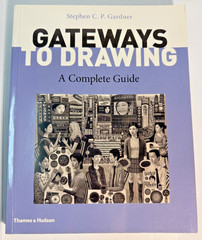Gateways to Drawing : A Complete Guide by Stephen C.P. Gardner (2018, Paperback)