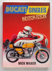 DUCATI SINGLES RESTORATION by Mick Walker