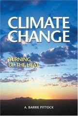Climate Change : Turning up the Heat Perfect A. Barrie Pittock