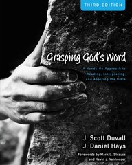 Grasping God’s Word: A Hands-On Approach to Reading, Interpreting, and Apply…