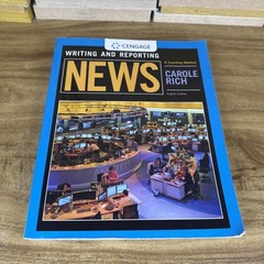 Writing and Reporting News: A Coaching Method – Eighth Edition, by Rich Carole