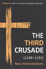 Third Crusade, 1189-1192 : New Interpretations, Hardcover by Hosler, John D. …