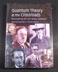 Quantum Theory at the Crossroads: Reconsidering the 1927 Solvay.. NEW IN SHRINK