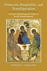 Pentecost, Hospitality, and Transfiguration : Toward a Spirit-Ins