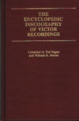 The Encyclopedic Discography Of Victor Recordings: Pre-Matrix Series