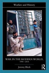 War in the Modern World, 1990-2014 (Warfare and History) by Black, Jeremy