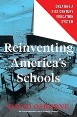 Reinventing America’s Schools: Creating a 21st Century Education System by Osbo