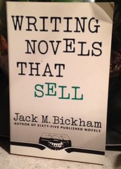 Writing Novels That Sell, Bickham, Jack M.
