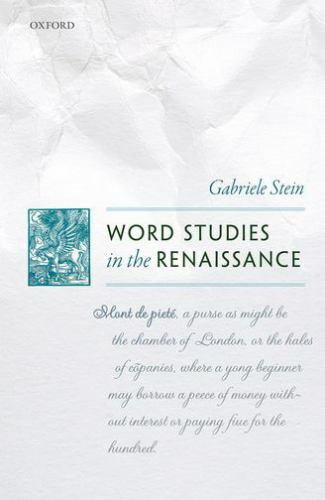 Word Studies in the Renaissance, Hardcover by Stein, Gabriele, Brand New, Fre…