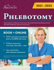 Phlebotomy Study Guide for Certification by Ascencia