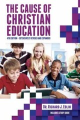 Cause of Christian Education by Richard J. Edlin (2014, Trade Paperback)